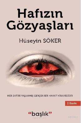 Hafızın Gözyaşları | Hüseyin Söker | Başlık Yayın Grubu