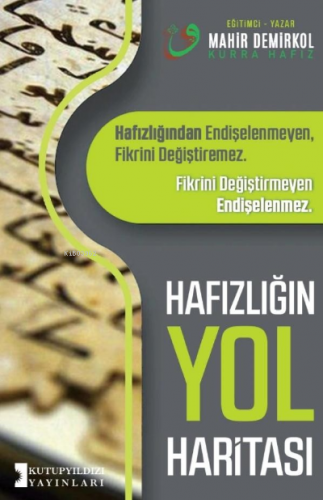 Hafızlığın Yol Haritası | Mahir Demirkol | Kutup Yıldızı Yayınları