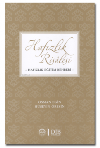 Hafızlık Risalesi Hafızlık Eğitim Rehberi | Hüseyin Öresin | Diyanet İ