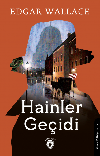 Hainler Geçidi | Edgar Wallace | Dorlion Yayınevi