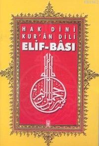 Hak Dini Kur'an Dili Elif-Bası | Suavi Suar | Timaş Yayınları