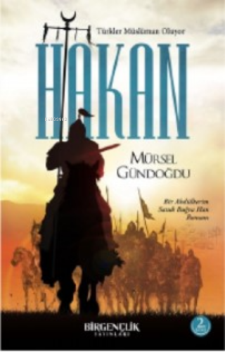 Hakan – Türkler Müslüman Oluyor | Mürsel Gündoğdu | Bir Gençlik Yayınl