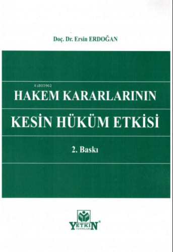 Hakem Kararlarının Kesin Hüküm Etkisi | Ersin Erdoğan | Yetkin Yayınla