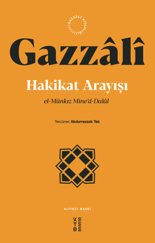 Hakikat Arayışı;El-münkız Mine’d-dalal | İmam Gazzâlî | Ketebe Yayınla