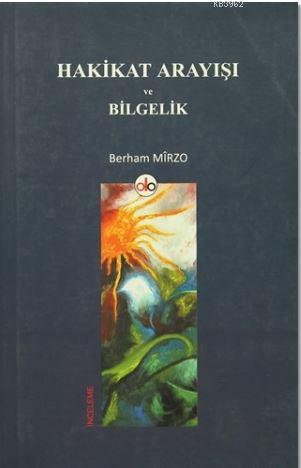 Hakikat Arayışı ve Bilgelik | Berham Mirzo | Do Yayınları / Weşanxaney