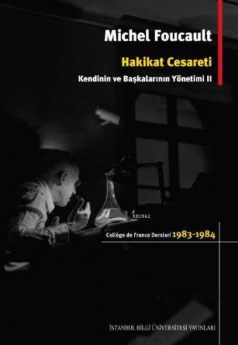 Hakikat Cesareti: Kendinin ve Başkalarının Yönetimi 2; College de Fran