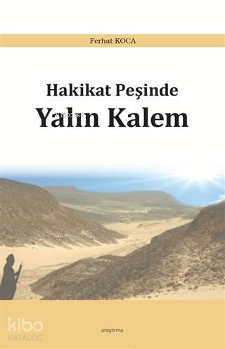 Hakikat Peşinde Yalın Kalem | Ferhat Koca | Araştırma Yayınları