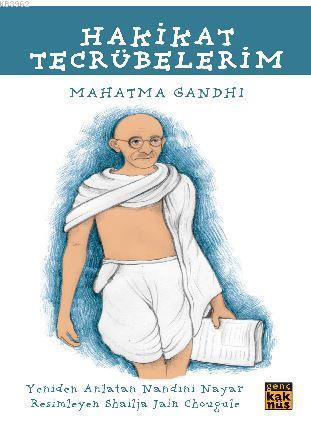 Hakikat Tecrübelerim | Mahatma Gandhi | Genç Kaknüs