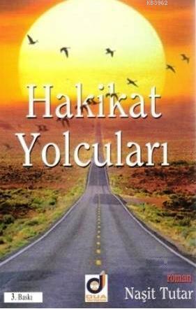 Hakikat Yolcuları | Naşit Tutar | Dua Yayıncılık