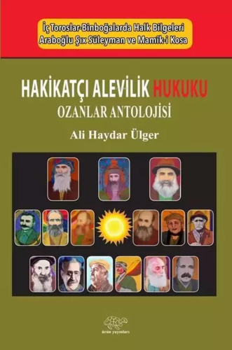 Hakikatcı Alevilik Hukuku - Ozanlar Antolojisi | Ali Haydar Ülger | Ür