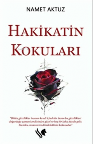 Hakikatin Kokuları | Namet Aktuz | S.S International Publishing