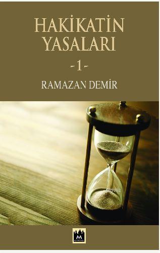 Hakikatin Yasaları - 1 | Ramazan Demir | Metropol Yayınları