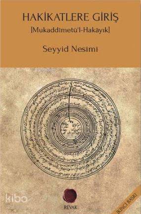 Hakikatlere Giriş; Mukaddimetü'l-Hakayık | Seyyid Nesimi | Revak Kitab