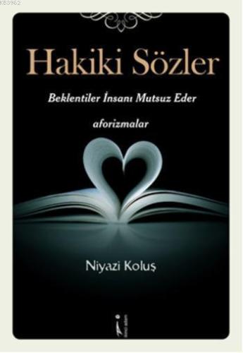 Hakiki Sözler | Niyazi Koluş | İkinci Adam Yayınları