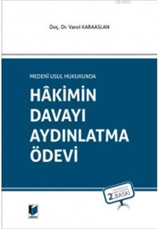 Hakimin Davayı Aydınlatma Ödevi | Varol Karaaslan | Adalet Yayınevi