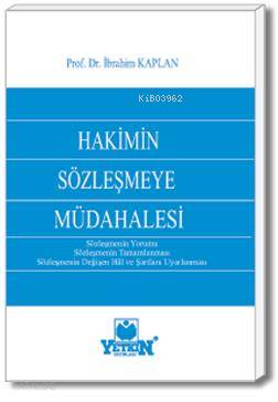 Hakimin Sözleşmeye Müdahalesi | İbrahim Kaplan | Yetkin Yayınları