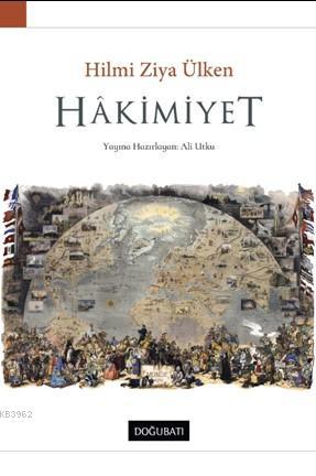 Hâkimiyet | Hilmi Ziya Ülken | Doğu Batı Yayınları