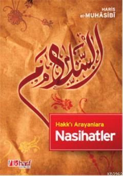 Hakk'ı Arayanlara Nasihatler | Haris el-Muhasibi | İlkharf Yayınları