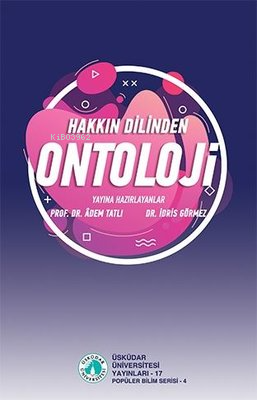 Hakkın Dilinden Ontoloji | Kolektif | Üsküdar Üniversitesi Yayınları