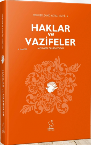 Haklar ve Vazifeler | Mehmed Zahid Kotku | Server Yayınları