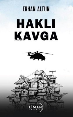 Haklı Kavga | Erhan Altun | Liman Yayınevi