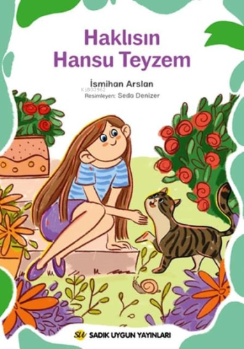 Haklısın Hansu Teyzem | İsmihan Arslan | Sadık Uygun Yayınları