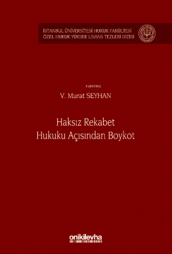 Haksız Rekabet Hukuku Açısından Boykot | V. Murat Seyhan | On İki Levh