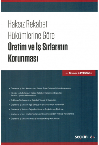 Haksız Rekabet Hükümlerine Göre Üretim ve İş Sırlarının Korunması | Da