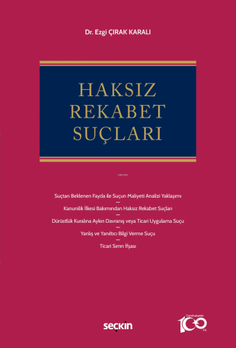 Haksız Rekabet Suçları | Ezgi Çırak Karalı | Seçkin Yayıncılık