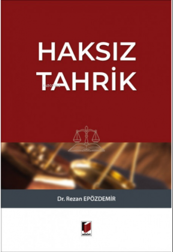 Haksız Tahrik | Rezan Epözdemir | Adalet Yayınevi