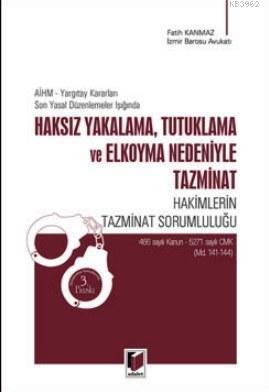 Haksız Yakalama, Tutuklama ve El Koyma Nedeniyle Tazminat; AİHM -Yargı