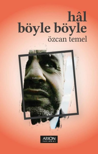 Hal Böyle Böyle | Özcan Temel | Arion Yayınevi