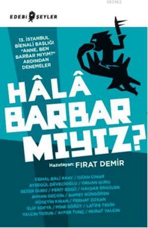 Hala Barbar Mıyız? | Fırat Demir | Edebi Şeyler