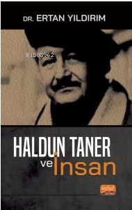 Haldun Taner ve İnsan | Ertan Yıldırım | Nobel Bilimsel Eserler