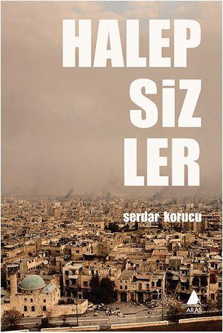 Halepsizler | Serdar Korucu | Aras Yayıncılık