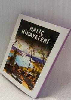 Haliç Hikayeleri | Timuçin Tecim | Alternatif Yayınları