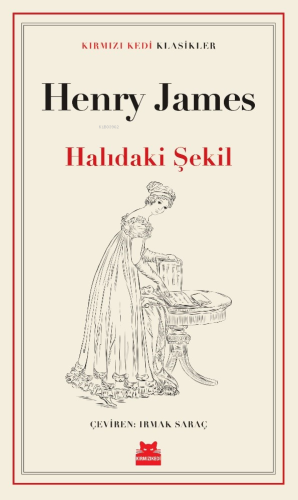 Halıdaki Şekil | Henry James | Kırmızıkedi Yayınevi