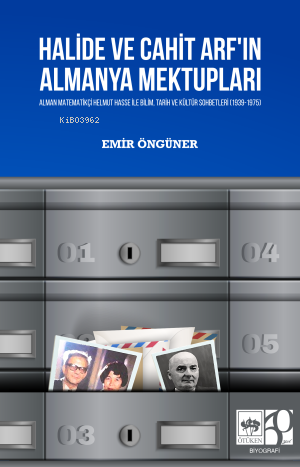 Halide ve Cahit Arf'ın Almanya Mektupları | Emir Öngüner | Ötüken Neşr