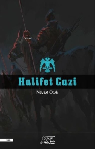 Halifet Gazi | Nevzat Ocak | Kuytu Yayınevi