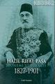 Halil Rıfat Paşa; Dönemi ve İcraatı 1827-1901 | Nurettin Birol | Cedit