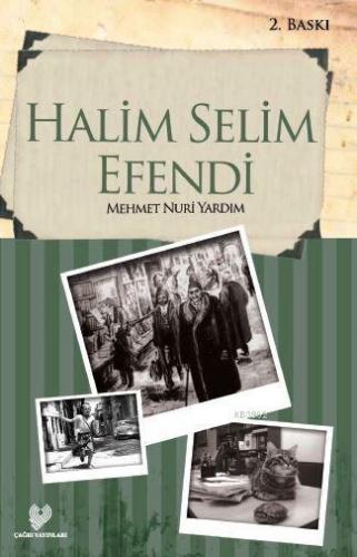 Halim Selim Efendi | Mehmet Nuri Yardım | Çağrı Yayınları