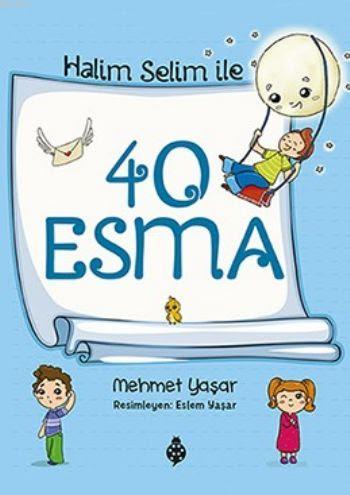 Halim Selim İle 40 Esma | Mehmet Yaşar | Uğurböceği Yayınları