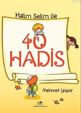 Halis Selim İle 40 Hadis | Mehmet Yaşar | Uğurböceği Yayınları