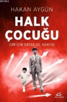 Halk Çocuğu | Hakan Aygün | Asi Kitap Yayınları