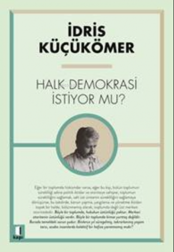 Halk Demokrasi İstiyor mu? | İdris Küçükömer | Kapı Yayınları