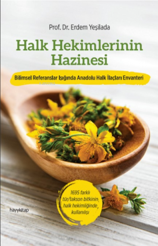 Halk Hekimlerinin Hazinesi | Erdem Yeşilada | Hayy Kitap