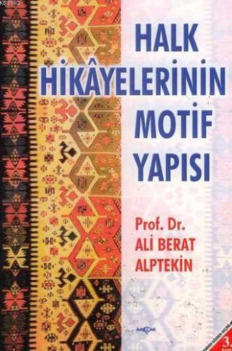 Halk Hikayelerinin Motif Yapısı | Ali Berat Alptekin | Akçağ Basım Yay