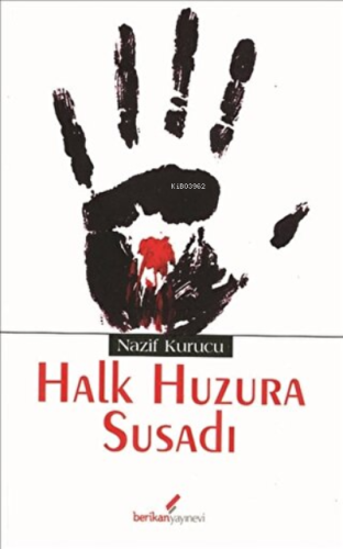 Halk Huzura Susadı | Nazif Kurucu | Berikan Yayınları