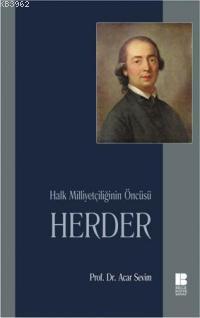 Halk Milliyetçiliğinin Öncüsü Herder | Acar Sevim | Bilge Kültür Sanat