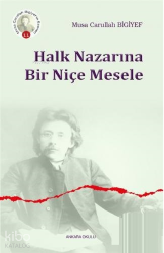 Halk Nazarına Bir Niçe Mesele | Musa Carullah Bigiyef | Ankara Okulu Y